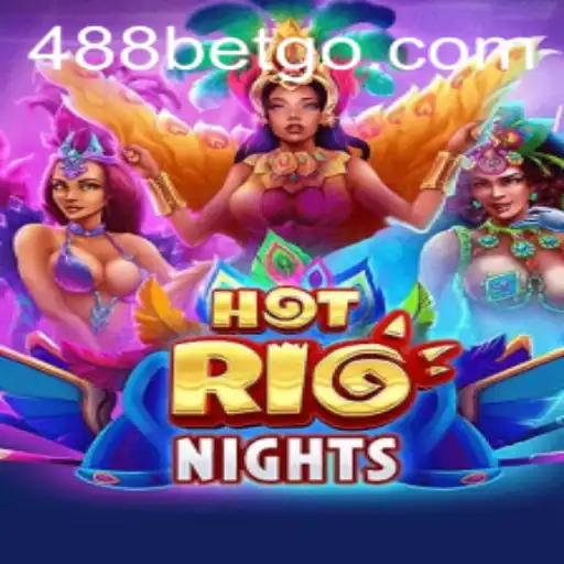 Descubra HotRioNights: O Novo Jogo de 488bet.com que Está Conquistando os Jogadores